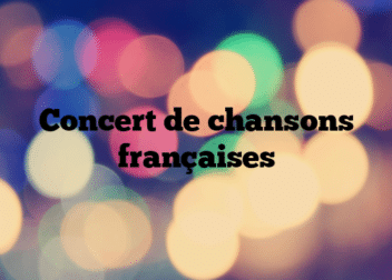 Concert de chansons françaises