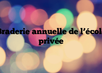 Braderie annuelle de l’école privée